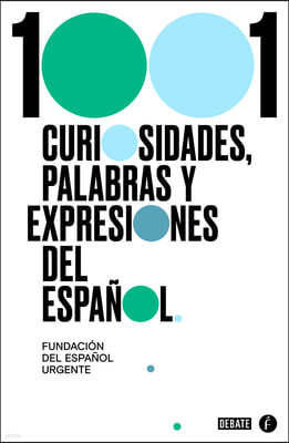 1001 Curiosidades, Palabras Y Expresiones / (1001 Curiosities, Words, and Expressions of the Spanish Language