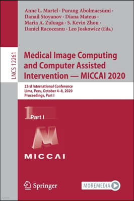 Medical Image Computing and Computer Assisted Intervention ? MICCAI 2020