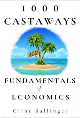 1000 Castaways: Fundamentals of Economics