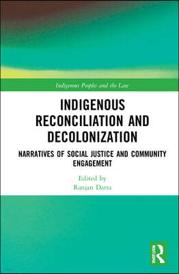 Indigenous Reconciliation and Decolonization