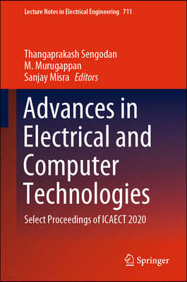 Advances in Electrical and Computer Technologies: Select Proceedings of Icaect 2020