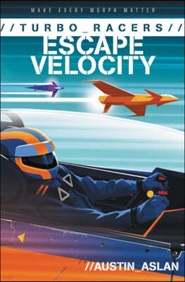 Turbo Racers: Escape Velocity