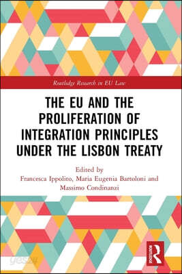 EU and the Proliferation of Integration Principles under the Lisbon Treaty