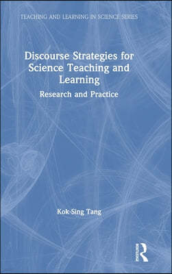 Discourse Strategies for Science Teaching and Learning