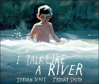 I Talk Like a River