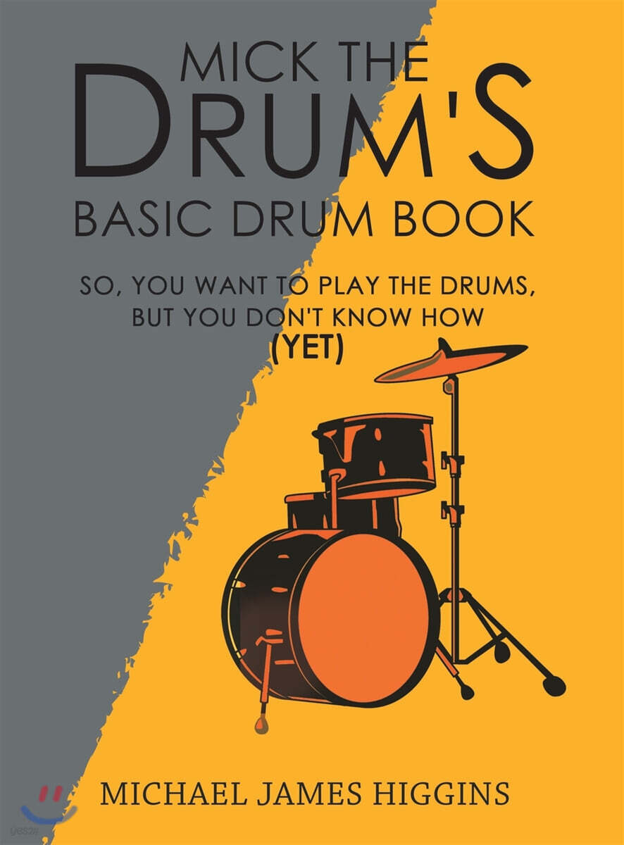 Mick the Drum's Basic Drum Book 예스24