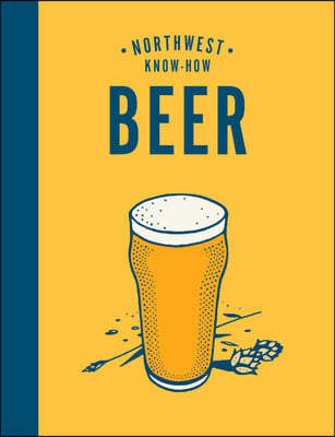 Northwest Know-How: Beer