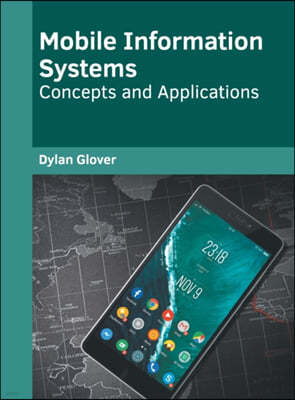 Mobile Information Systems: Concepts and Applications