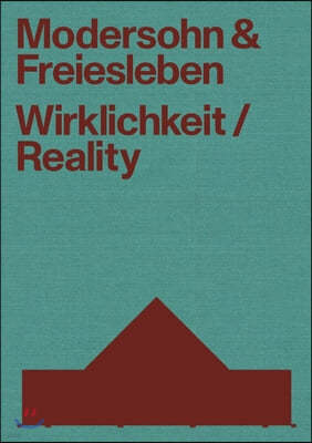 Modersohn and Freiesleben--Reality: Buildings and Projects 2000-2020