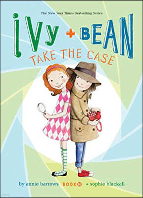 Ivy and Bean Take the Case: #10