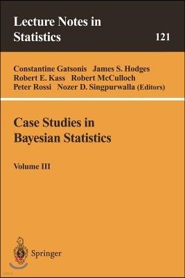 Case Studies in Bayesian Statistics: Volume III