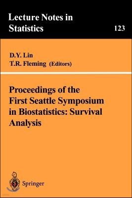 Proceedings of the First Seattle Symposium in Biostatistics: Survival Analysis: Survival Analysis