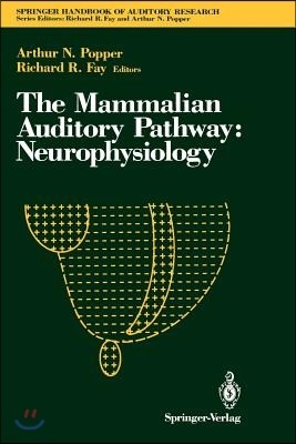 The Mammalian Auditory Pathway: Neurophysiology