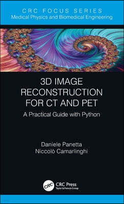 3D Image Reconstruction for CT and PET: A Practical Guide with Python