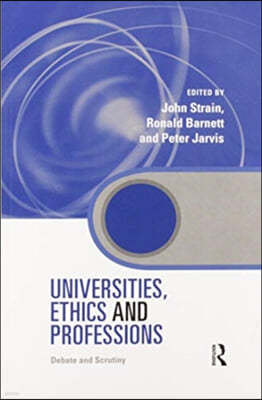 Universities, Ethics and Professions