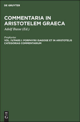 Porphyrii Isagoge Et in Aristotelis Categorias Commentarium