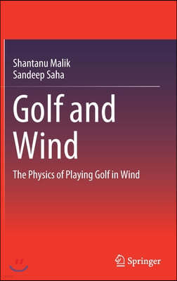 Golf and Wind: The Physics of Playing Golf in Wind