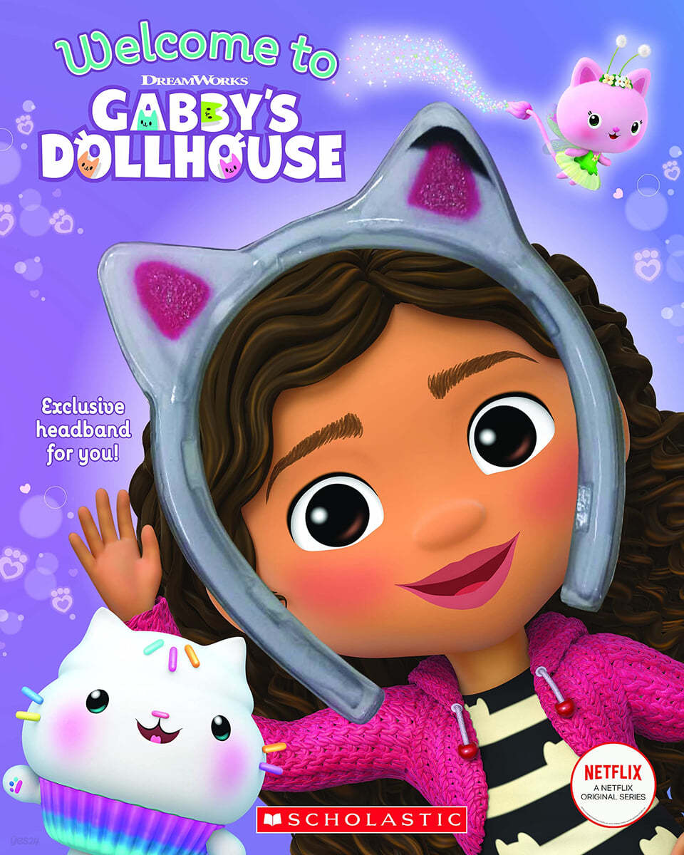Welcome to Gabby's Dollhouse [With Cat-Ears Headband]