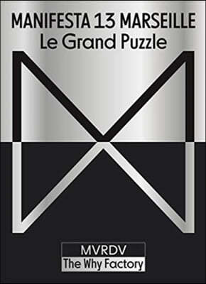 Manifesta 13 Marseille: Le Grand Puzzle