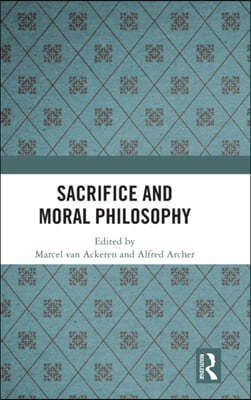 Sacrifice and Moral Philosophy