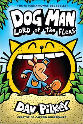 Dog Man: Lord of the Fleas: A Graphic Novel (Dog Man #5): From the Creator of Captain Underpants: Volume 5