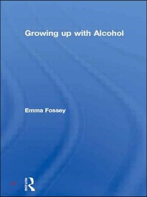 Growing Up with Alcohol