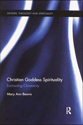 Christian Goddess Spirituality