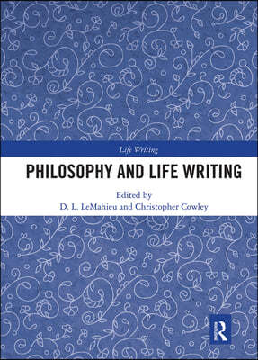 Philosophy and Life Writing