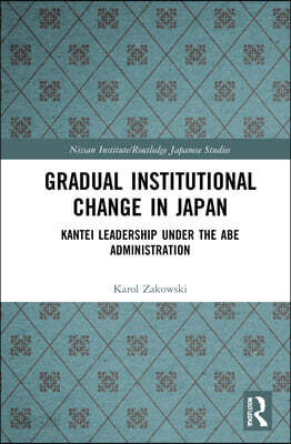 Gradual Institutional Change in Japan
