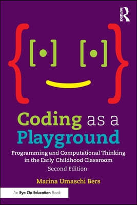 Coding as a Playground: Programming and Computational Thinking in the Early Childhood Classroom