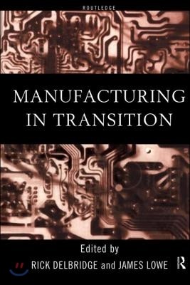 Manufacturing in Transition