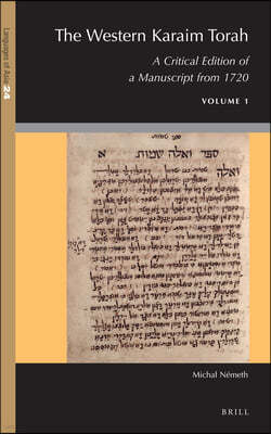 The Western Karaim Torah: A Critical Edition of a Manuscript from 1720