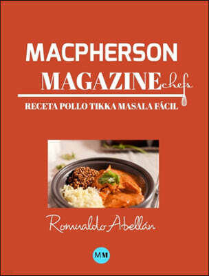 Macpherson Magazine Chef's - Receta Pollo tikka masala f?cil