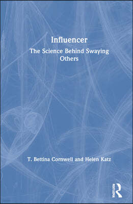 Influencer: The Science Behind Swaying Others