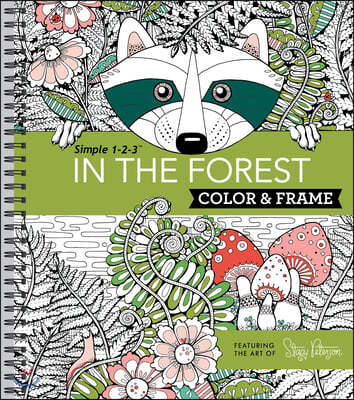 Color & Frame - In the Forest (Adult Coloring Book)