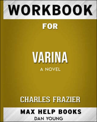 Workbook for Varina: A Novel (Max-Help Books)