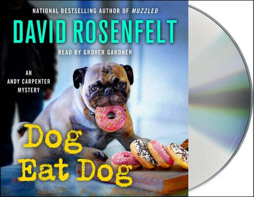 MacMillan Audio Dog Eat Dog: An Andy Carpenter Mystery