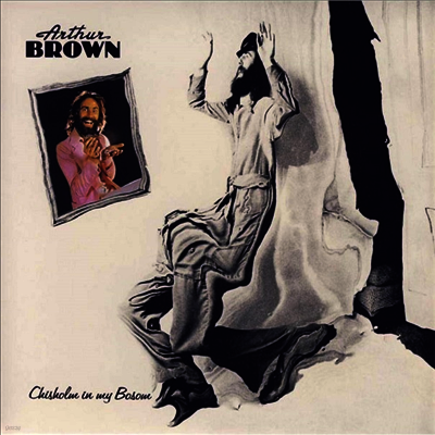 Arthur Brown — Chisholm In My Bosom (Remastered) 앨범 커버