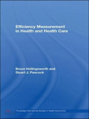 Efficiency Measurement in Health and Health Care