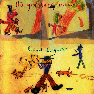 Robert Wyatt — His Greatest Misses (MP3 Download)(Gatefold) 앨범 커버