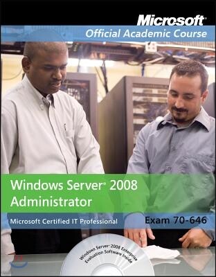John Wiley & Sons Exam 70-646: Windows Server 2008 Administrator