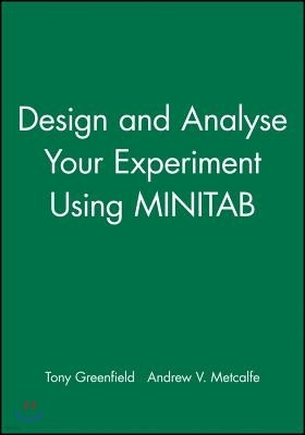 Design and Analyse Your Experiment Using Minitab