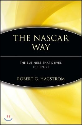 The NASCAR Way: The Business That Drives the Sport