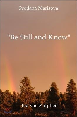 "Be Still and Know": A Journey Through Love in Japanese Short Form Poetry (the B & W Version)