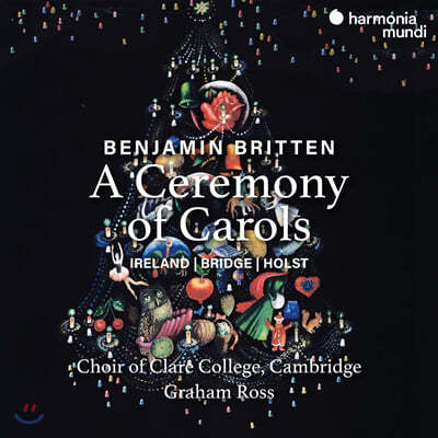 Choir of Clare College Cambridge 브리튼: 캐럴의 제전 (Benjamin Britten: A Ceremony of Carols) 