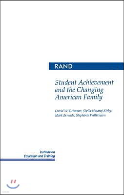 Student Achievement and the Changing American Family