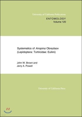 Systematics of Anopina Obraztsov (Lepidoptera Tortricidae: Euliini): Volume 120