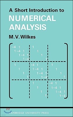 A Short Introduction to Numerical Analysis