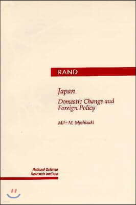 Japan: Domestic Change and Foreign Policy