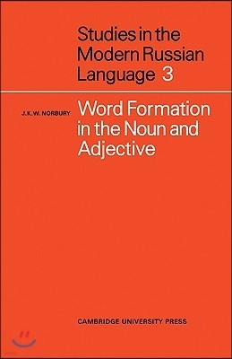Word Formation in the Noun and Adjective